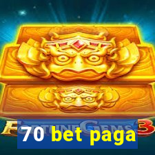 70 bet paga